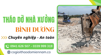 Dịch vụ tháo dỡ nhà xưởng Bình Dương - Giải pháp phá dỡ an toàn, hiệu quả